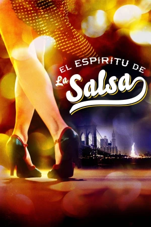 Poster phim Tinh Thần Salsa (The Spirit of Salsa) - 2010