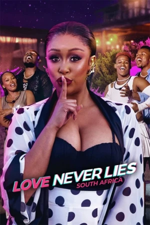 Tình yêu không lừa dối: Châu Phi - Love Never Lies: South Africa (2024)