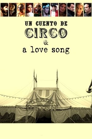 Tình Yêu nơi Gánh Xiếc - Un Cuento de Circo & A Love Song (2024)