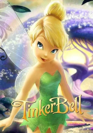 Poster phim Tinker Bell - Cô Tiên Giúp Ích (Tinker Bell) - 2007
