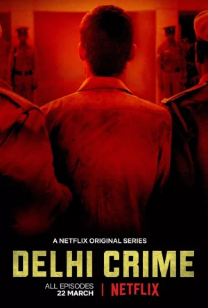 Poster phim Tội ác Delhi (Delhi Crime) - 2019