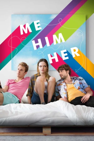 Poster phim Tôi, Anh Ta, Cô Ấy (Me Him Her) - 2025