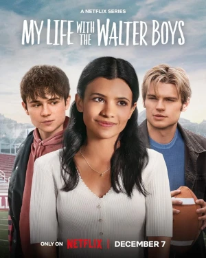 Tôi Và Các Cậu Bé Nhà Walter (Phần 1) - My Life With The Walter Boys (Season 1) (2023)