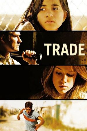 Poster phim Trao Đổi (Trade) - 2007