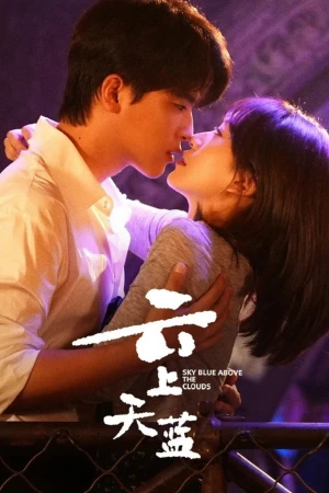 Poster phim Trời Xanh Trên Mây (Sky Blue Above the Clouds) - 2026
