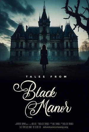 Truyện Kể Từ Lâu Đài Đen - Tales from Black Manor (2025)