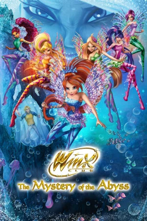 Winx Club: Bí Mật Dưới Đáy Vực - Winx Club: The Mystery of the Abyss (2013)