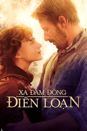 Poster phim Xa Đám Đông Điên Loạn (Far from the Madding Crowd) - 2015