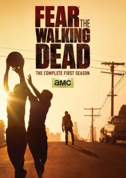 Poster phim Xác Sống Đáng Sợ (Phần 1) (Fear The Walking Dead (Season 1)) - 2015