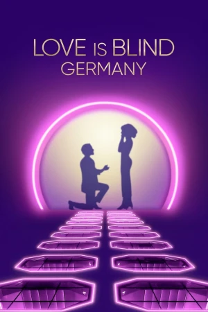Yêu Là Mù Quáng: Đức (Phần 1) - Love Is Blind: Germany (Season 1) (2025)