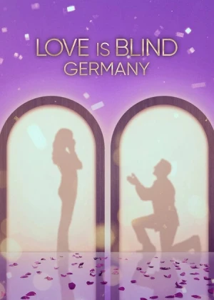 Yêu là mù quáng: Đức (Phần 2) - Love Is Blind: Germany (Season 2) (2026)