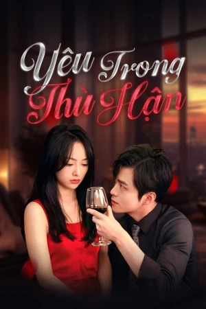 Yêu Trong Thù Hận - Drowning Love (2024)
